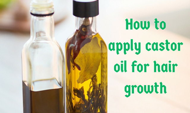 How to apply castor oil for hair growth