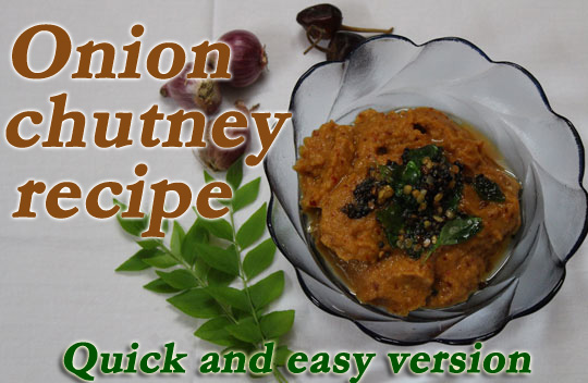 Onion chutney recipe - Quick and easy version