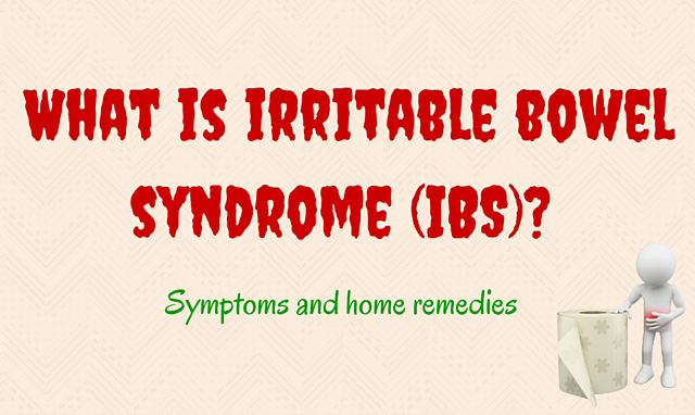 What is irritable bowel syndrome? Symptoms and treatment