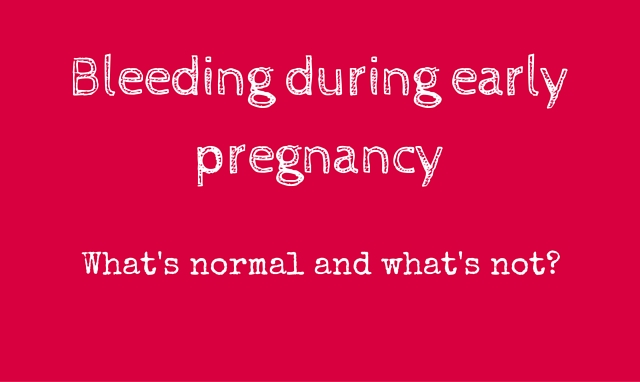 Bleeding and spotting during early pregnancy