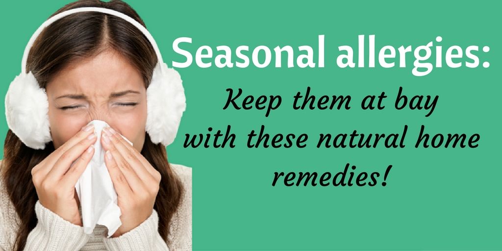 Seasonal allergies: Keep them at bay with these natural home remedies!