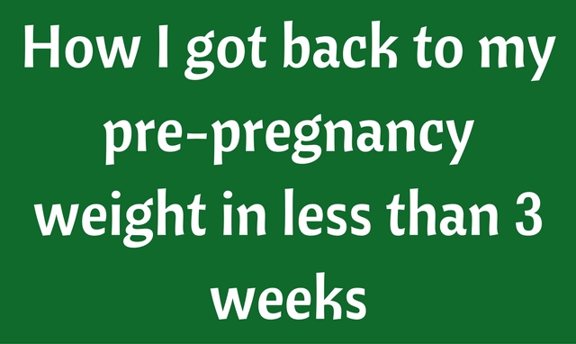 How to lose pregnancy weight fast? Here’s how I did it