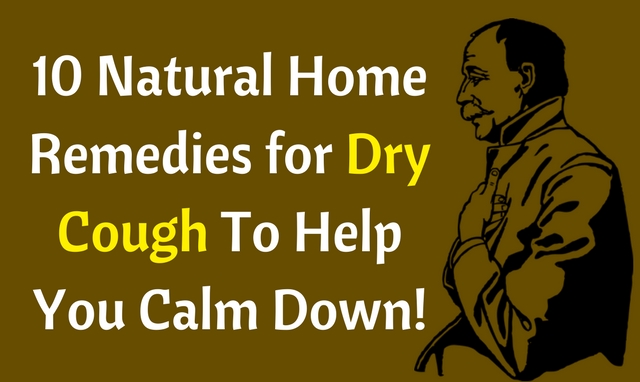 How to get rid of dry cough using these home remedies