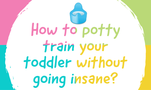 Easy ways to potty train your toddler and stay sane!