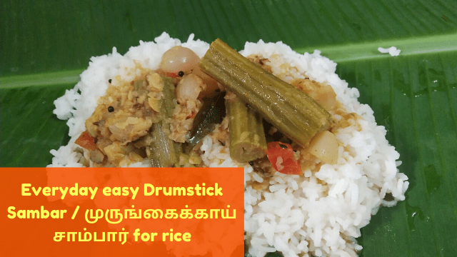 Everyday easy Drumstick Sambar Recipe