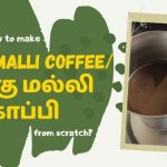 How-to-make-sukku-malli-coffee