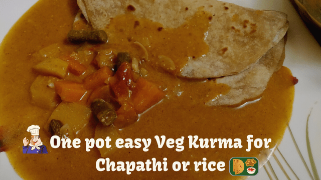 One pot easy Veg Kurma for Chapathi or rice / Easy side dish for Chapathi