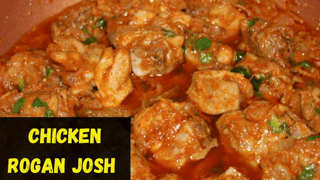 How to make Chicken Rogan Josh