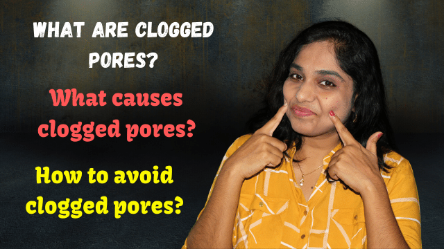 What are clogged pores and what they can do to Your Face?
