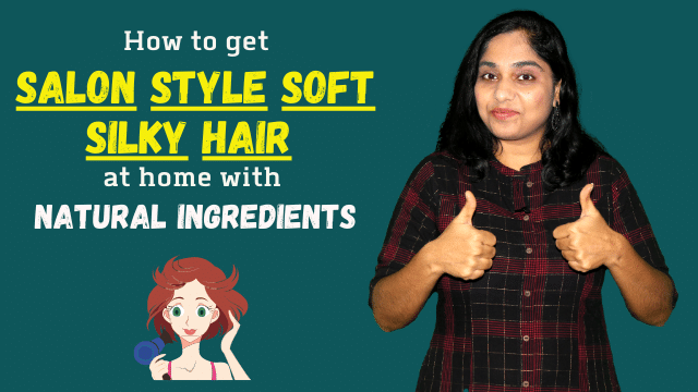 How to get soft and silky hair naturally at home?