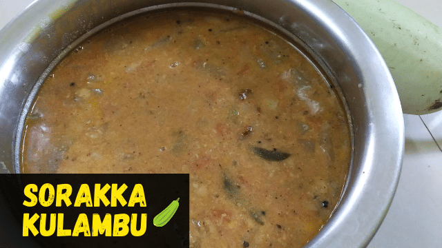 One pot one shot Sorakka Kuzhambu | Sorakaya Recipes | Bottle Gourd Kulambu
