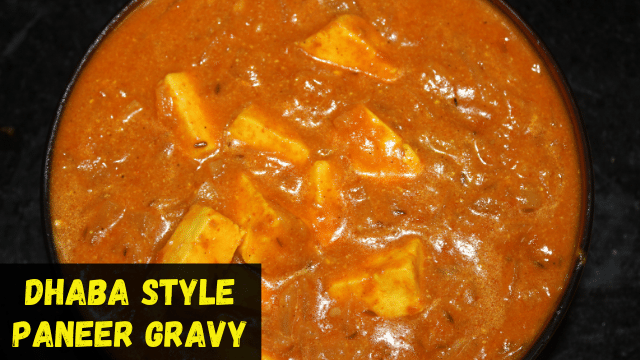 Dhaba Style Paneer Gravy Recipe | Chapathi Side Dish Recipe | Paneer Masala for Chapathi 1 Dhaba Style Paneer Gravy Recipe