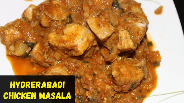 Hyderabadi Chicken Masala Recipe