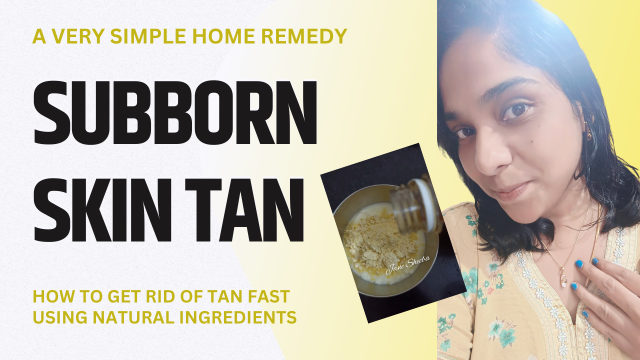 A Very Simple Home Remedy For Stubborn Tan | How To Get Rid Of Tan Fast Using Natural Ingredients